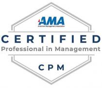 AMA AMERICAN MANAGEMENT ASSOCIATION CPM CERTIFIED PROFESSIONAL IN MANAGEMENT