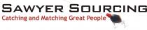 SAWYER SOURCING CATCHING AND MATCHING GREAT PEOPLE