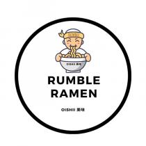 RUMBLE RAMEN OISHII