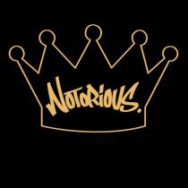 NOTORIOUS.