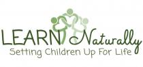 LEARN NATURALLY SETTING CHILDREN UP FOR LIFE