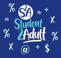 S2A STUDENT 2ADULT