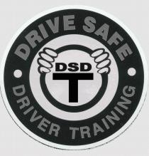 DSD T DRIVE SAFE DRIVER TRAINING