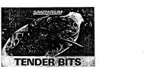 SANITARIUM;TENDER BITS