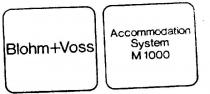 ACCOMMODATION SYSTEM;BLOHM+VOSS;M1000