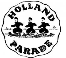 HOLLAND PARADE