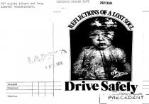 DRIVE SAFELY;REFLECTIONS OF A LOST SOUL