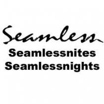 SEAMLESS;SEAMLESSNITES;SEAMLESSNIGHTS