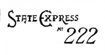 STATE EXPRESS NO.222