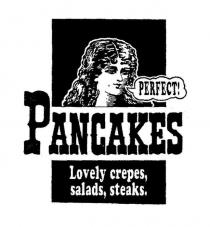 PANCAKES LOVELY CREPES, SALADS, STEAKS. PERFECT!