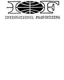 IF;IOF;INTERNATIONAL FRANCHISING