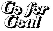 GO FOR GOAL