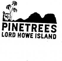 LORD HOWE ISLAND;PINE TREES