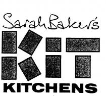 SARAH BAKERS;KIT KITCHENS