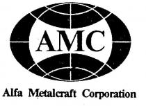 AMC;ALFA METALCRAFT CORPORATION