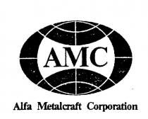 AMC;ALFA METALCRAFT CORPORATION