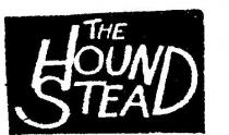 THE HOUND STEAD