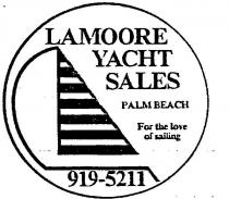 FOR THE LOVE OF SAILING;LAMOORE YACHT SALES;PALM BEACH