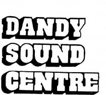 DANDY SOUND CENTRE