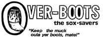 O;OVER-BOOTS;SOX SAVERS;KEEP THE MUCK OUTA YER BOOTS MATE
