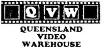 QVW;QUEENSLAND VIDEO WAREHOUSE