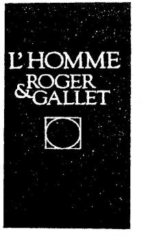 L'HOMME;ROGER & GALLET