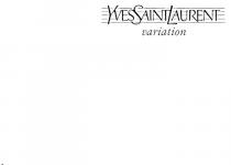 YVES SAINT LAURENT;VARIATION