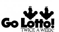 GO LOTTO!;TWICE A WEEK