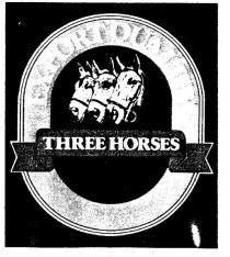 THREE HORSES;EXPORT QUALITY