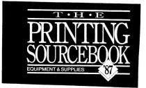 T.H.E PRINTING SOURCEBOOK;EQUIPMENT & SUPPLIES '87