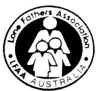 LONE FATHERS ASSOCIATION;LFAA AUSTRALIA