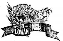 LOWAN WHOLE FOODS
