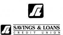 SL;SAVINGS & LOANS CREDIT UNION