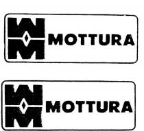 MOTTURA;MM OR WM