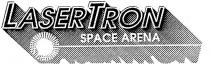 LASERTRON SPACE ARENA
