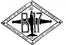 THE B17 BRAND;BORN IN BATTLE;PROVEN IN COMBAT