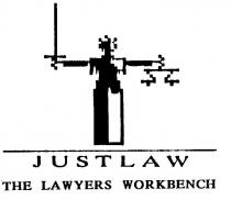 JUSTLAW;THE LAWYERS WORKBENCH