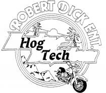 HOG TECH ROBERT DICK ENT.