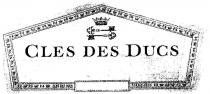 CLES DES DUCS