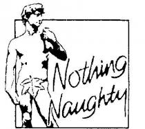 NOTHING NAUGHTY