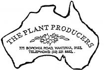 THE PLANT PRODUCERS;771 BORONIA ROAD WANTIRNA 3152