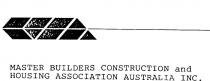 MASTER BUILDERS CONSTRUCTION AND HOUSING ASSOCIATION AUSTRALIA INC