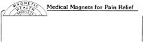 MEDICAL MAGNETS FOR PAIN RELIEF;MAGNETIC HEALTH PRODUCTS
