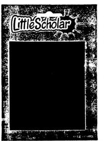 LITTLE SCHOLAR