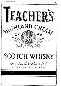 TEACHER'S HIGHLAND CREAM SCOTCH WHISKY;WM TEACHER & SONS GLASGOW ESTABLISHED 1830