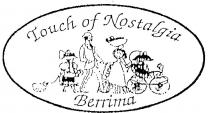 TOUCH OF NOSTALGIA BERRIMA