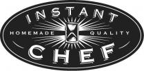 INSTANT CHEF HOMEMADE QUALITY