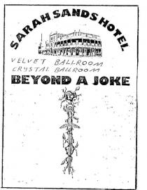 SARAH SANDS HOTEL;BEYOND A JOKE;VELVET BALLROOM;CRYSTAL BALLROOM