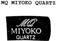 MQ;MIYOKO QUARTZ