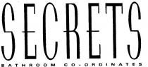SECRETS BATHROOM CO-ORDINATES